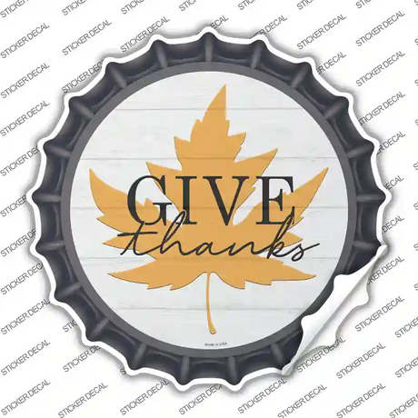 Give Thanks Leaf Novelty Bottle Cap Sticker Decal Small