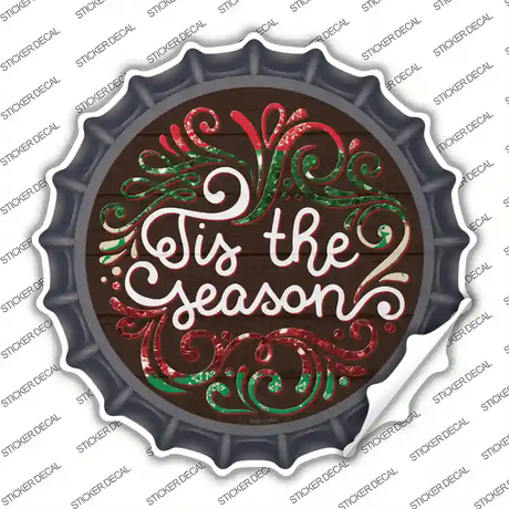 Tis the Season Novelty Bottle Cap Sticker Decal Small