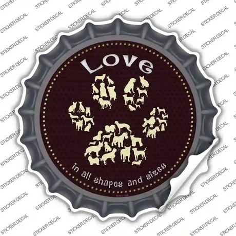 Love In All Shapes Novelty Bottle Cap Sticker Decal Small