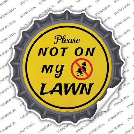 Not On My Lawn Novelty Bottle Cap Sticker Decal Small