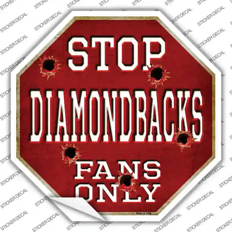 Diamondbacks Fans Only Novelty Octagon Sticker Decal Small