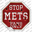 Mets Fans Only Novelty Octagon Sticker Decal Small