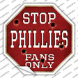 Phillies Fans Only Novelty Octagon Sticker Decal Small