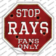 Rays Fans Only Novelty Octagon Sticker Decal Small