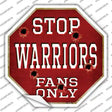 Warriors Fans Only Novelty Octagon Sticker Decal Small