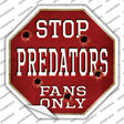 Predators Fans Only Novelty Octagon Sticker Decal Small
