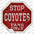 Coyotes Fans Only Novelty Octagon Sticker Decal Small