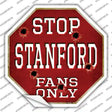 Stanford Fans Only Novelty Octagon Sticker Decal Small