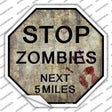 Rusty Zombies 5 Miles Novelty Octagon Sticker Decal Small