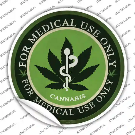 Cannabis For Medical Use Only Novelty Circle Sticker Decal Small