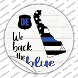 Delaware Back The Blue Novelty Circle Sticker Decal Small