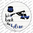 Maryland Back The Blue Novelty Circle Sticker Decal Small