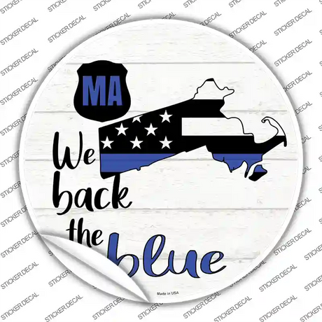 Massachusetts Back The Blue Novelty Circle Sticker Decal Small