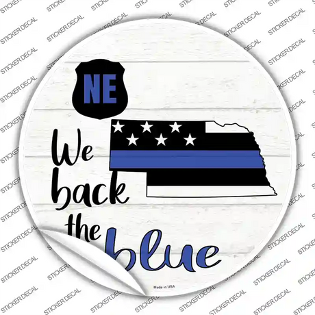 Nebraska Back The Blue Novelty Circle Sticker Decal Small