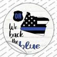 Oregon Back The Blue Novelty Circle Sticker Decal Small