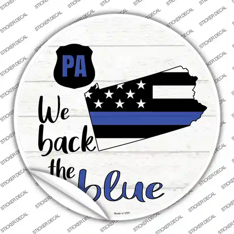 Pennsylvania Back The Blue Novelty Circle Sticker Decal Small