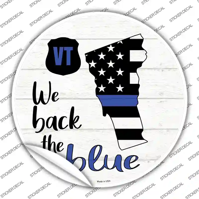 Vermont Back The Blue Novelty Circle Sticker Decal