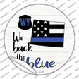 Wyoming Back The Blue Novelty Circle Sticker Decal Small