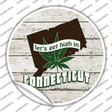 Lets Get High In Connecticut Novelty Circle Sticker Decal Small