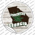 Lets Get High In Georgia Novelty Circle Sticker Decal Small