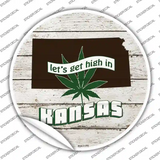 Lets Get High In Kansas Novelty Circle Sticker Decal Small