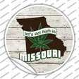 Lets Get High In Missouri Novelty Circle Sticker Decal Small