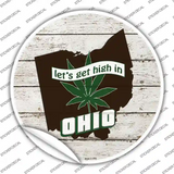 Lets Get High In Ohio Novelty Circle Sticker Decal Small