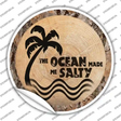 Ocean Made Me Salty Novelty Circle Sticker Decal Small