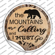 Mountains are Calling Novelty Circle Sticker Decal Small