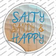 Salty Sandy and Happy Novelty Circle Sticker Decal Small