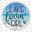 Lake Lovin Girl Novelty Circle Sticker Decal