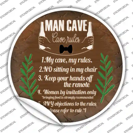 Cave Rules My Rules Novelty Circle Sticker Decal Small