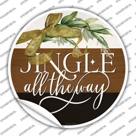 Jingle All The Way Novelty Circle Sticker Decal Small