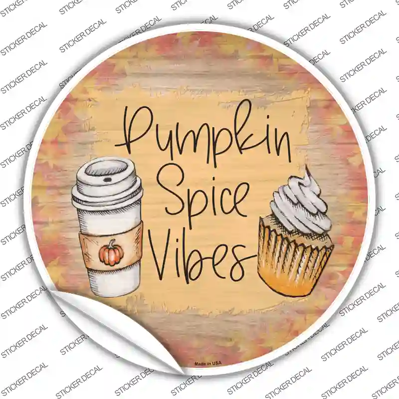 Pumpkin Spice Vibes Novelty Circle Sticker Decal