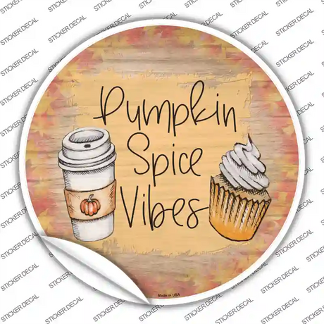 Pumpkin Spice Vibes Novelty Circle Sticker Decal Small