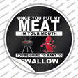 Meat In Your Mouth Novelty Circle Sticker Decal Small