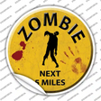 Zombie Next 5 Miles Novelty Circle Sticker Decal Small