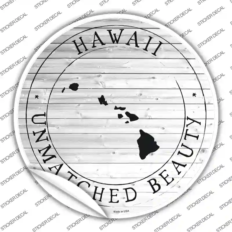 Hawaii Unmatched Beauty Novelty Circle Sticker Decal Small