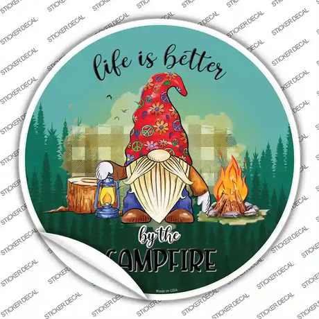 Better By The Campfire Gnome Novelty Circle Sticker Decal Small