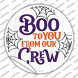 Boo To You From Our Crew Novelty Circle Sticker Decal Small