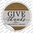 Give Thanks With A Grateful Heart Novelty Circle Sticker Decal Small