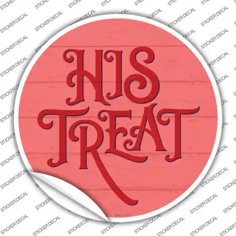 His Treats Red Novelty Circle Sticker Decal Small