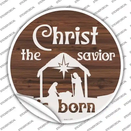 Christ The Savior is Born Novelty Circle Sticker Decal Small