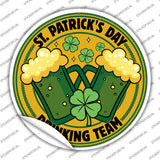 St Patricks Day Drinking Team Novelty Circle Sticker Decal C-2055s