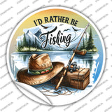 Id Rather Be Fishing Novelty Circle Sticker Decal C-2058s