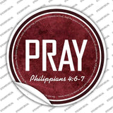Pray Bible Verse Novelty Circle Sticker Decal C-2111s