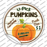 U Pick Pumpkins Novelty Circle Sticker Decal Small