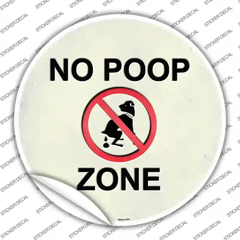 No Poop Zone Novelty Circle Sticker Decal