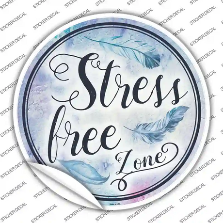 Stress Free Zone Novelty Circle Sticker Decal Small