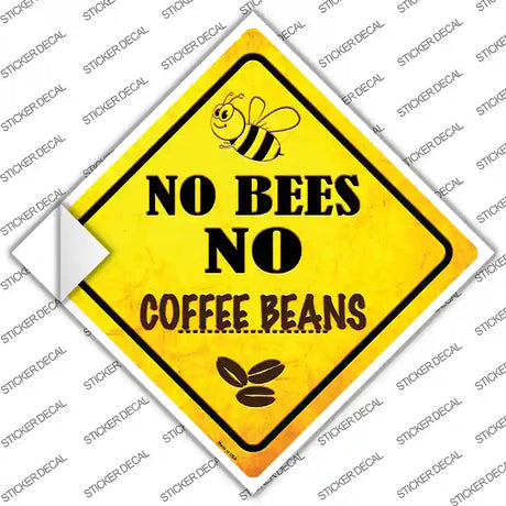 No Bees No Coffee Beans Novelty Diamond Sticker Decal Small